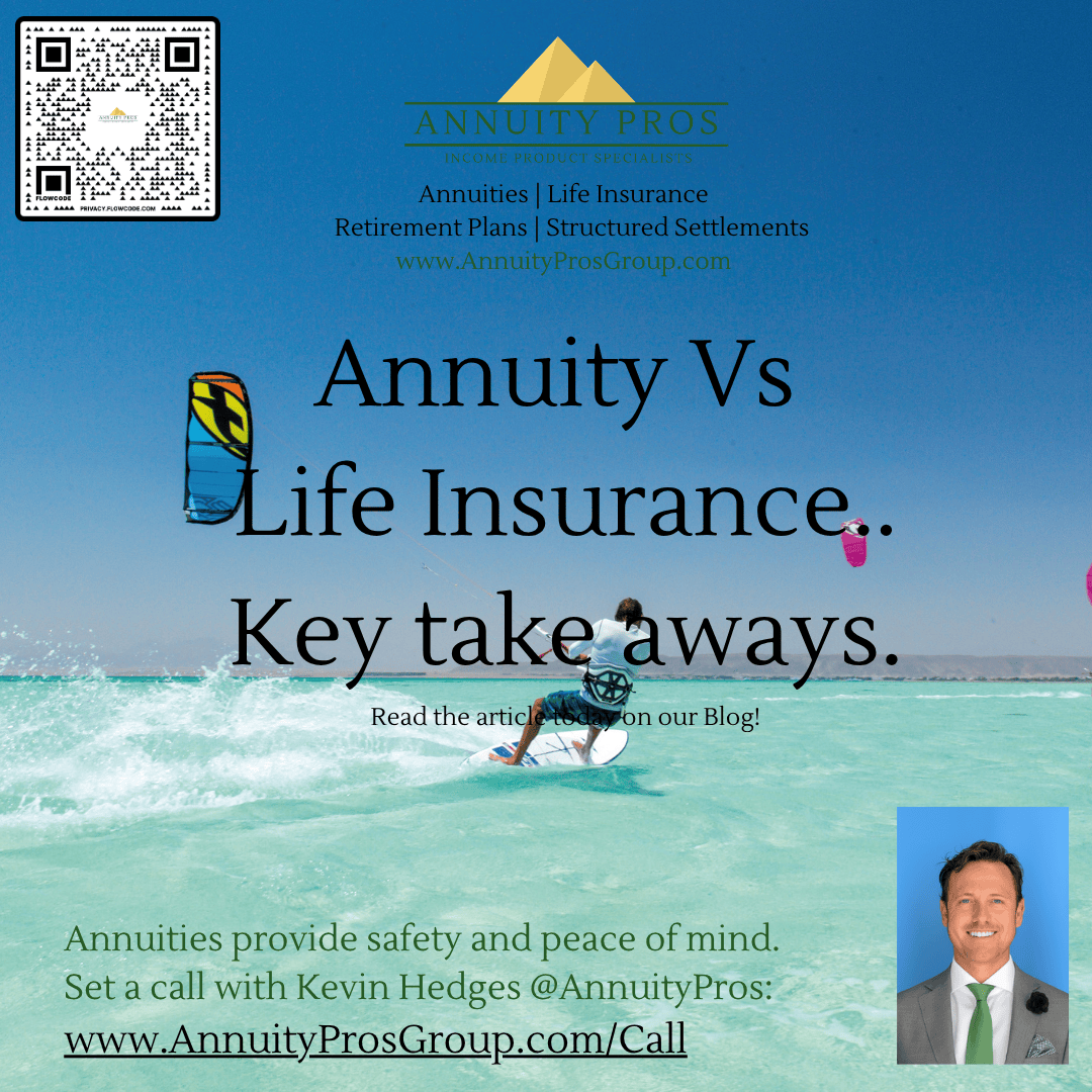 Annuities vs Life Insurance - Key Takeaways
